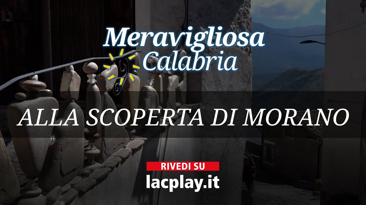 Alla scoperta di Morano Calabro  - Meravigliosa Calabria