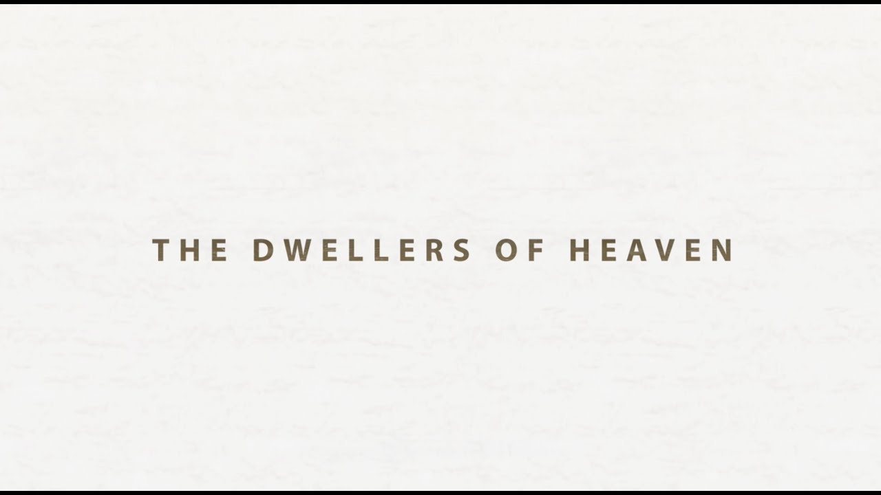 The Dwellers of Heaven | Documentary