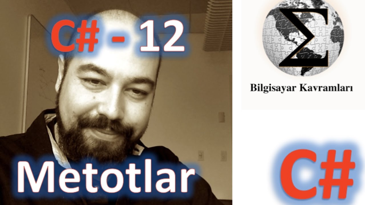 C# (C Sharp) Eğitimi 12 Metotlar