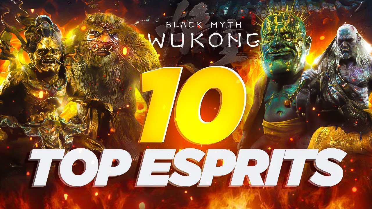 Black Myth Wu Kong : TOP 10 Esprits