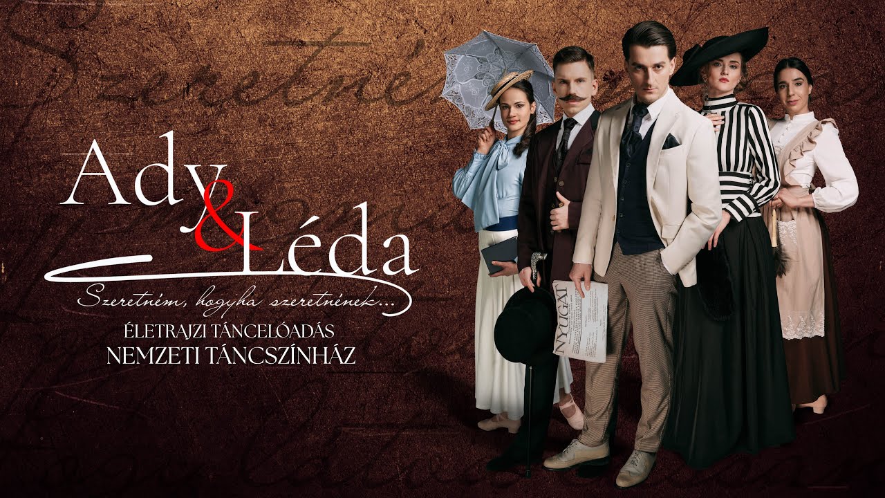 ADY&LÉDA „Szeretném, hogyha szeretnének…” |NEMZETI TÁNCSZÍNHÁZ|