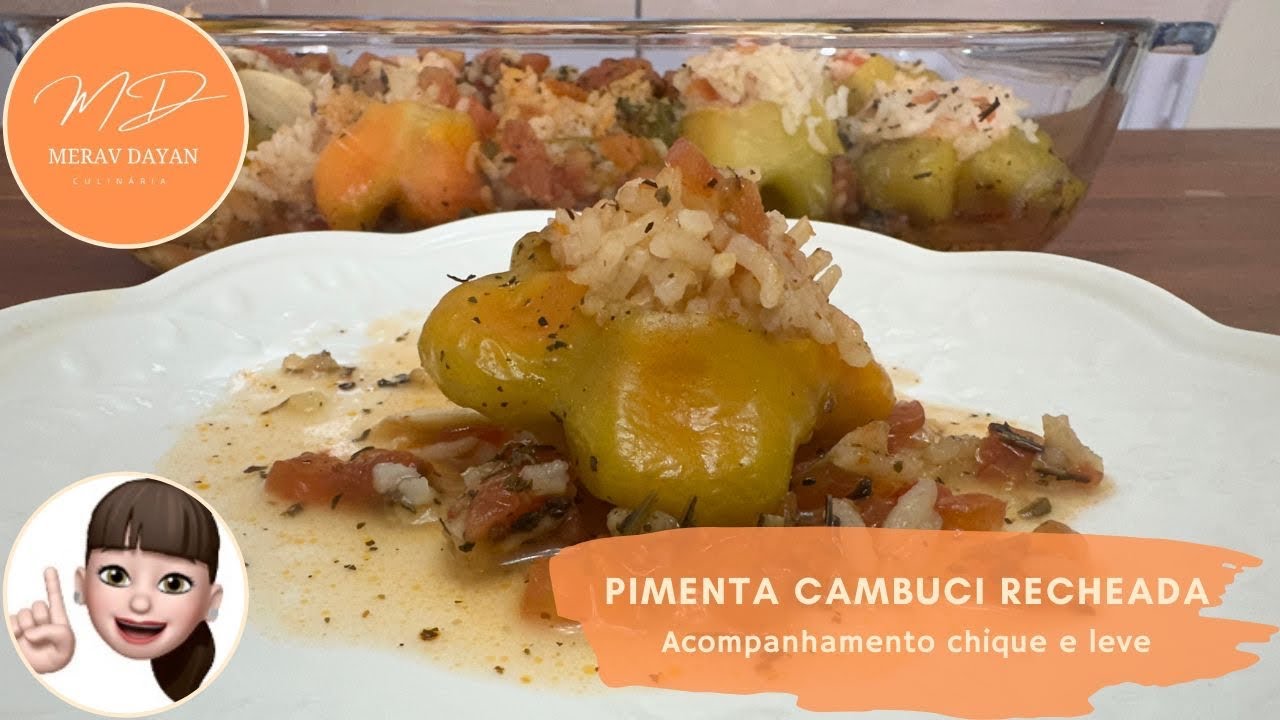 PIMENTA CAMBUCI RECHEADA. UM ACOMPANHAMENTO CHIQUE E GOSTOSO.