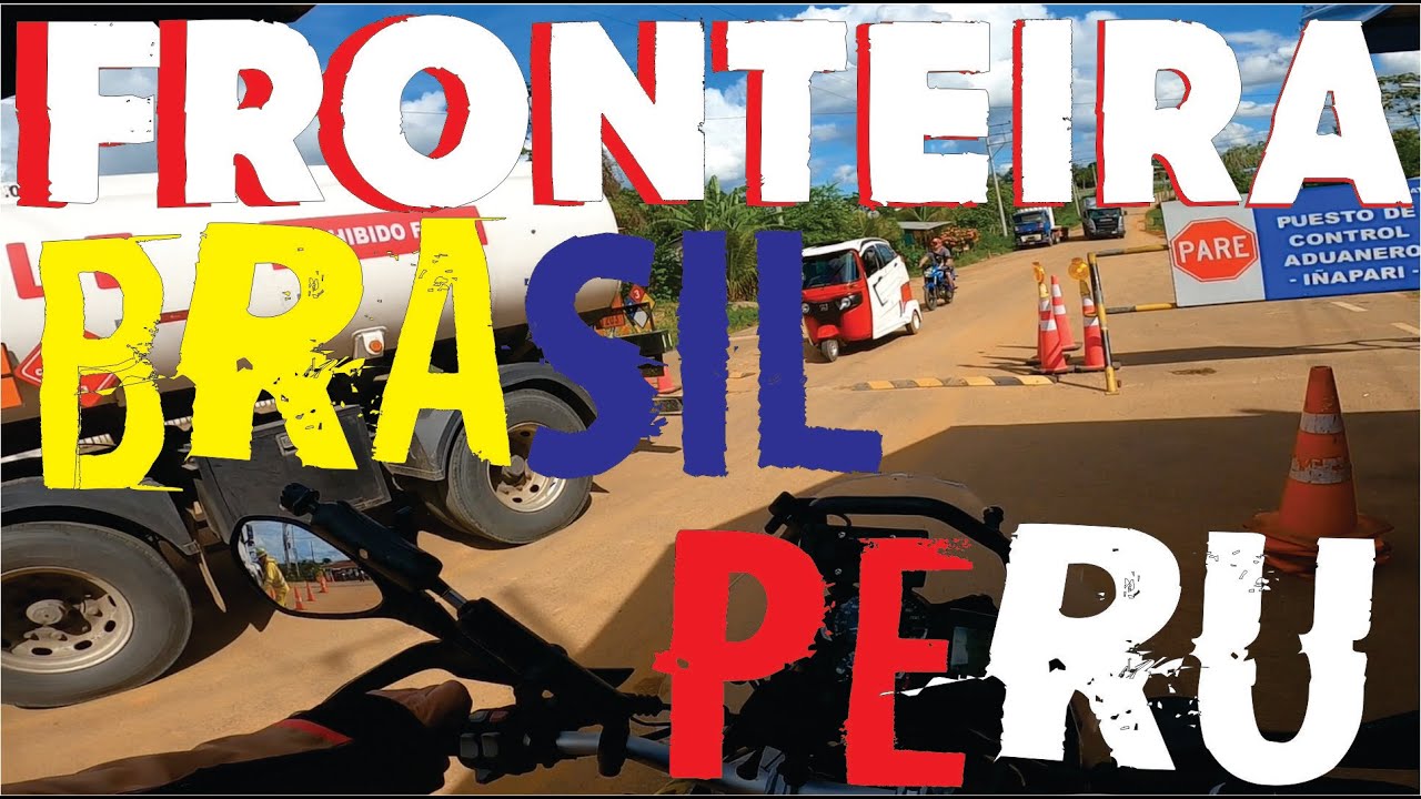 FRONTEIRA BRASIL - PERU