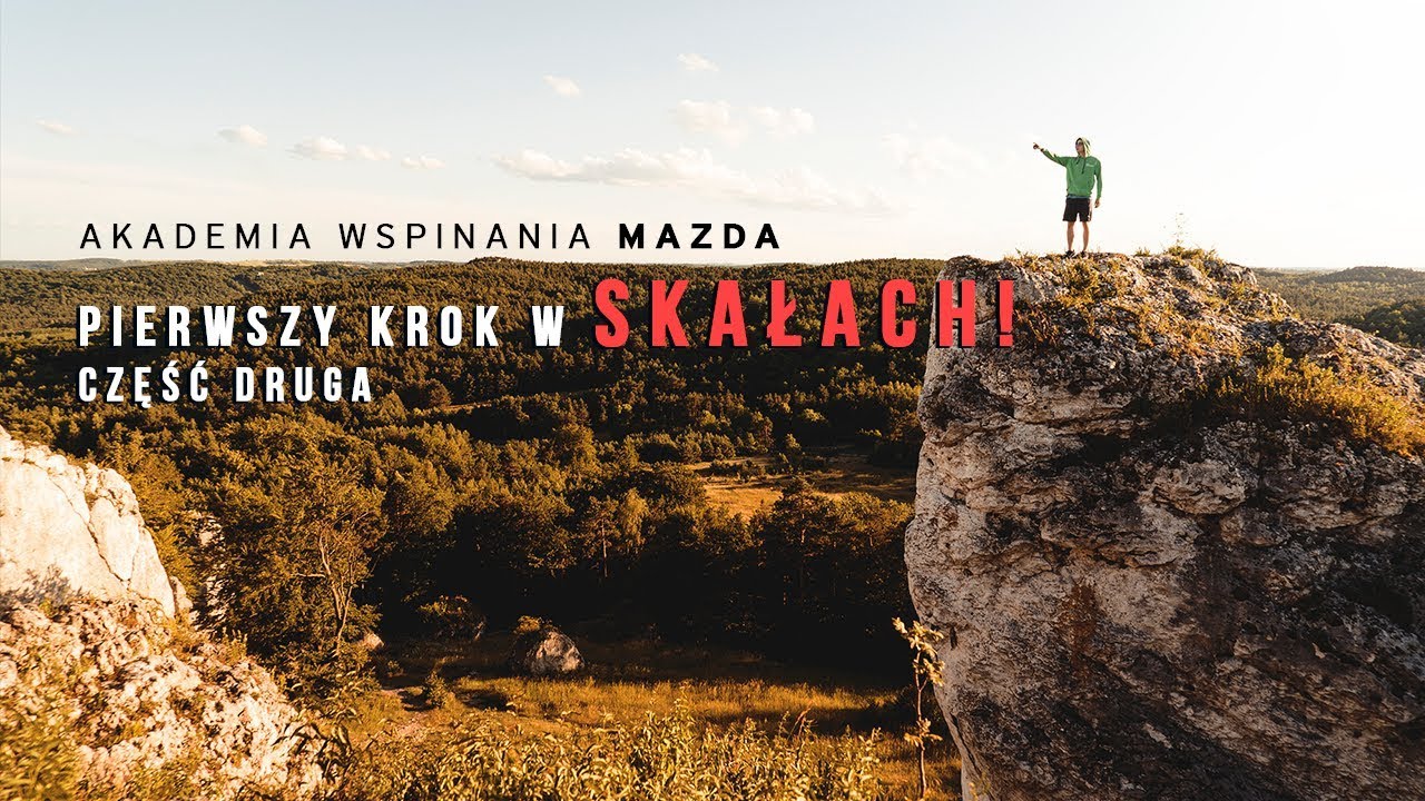 Pierwszy KROK w skałach | Część Druga | Akademia Wspinania Mazda