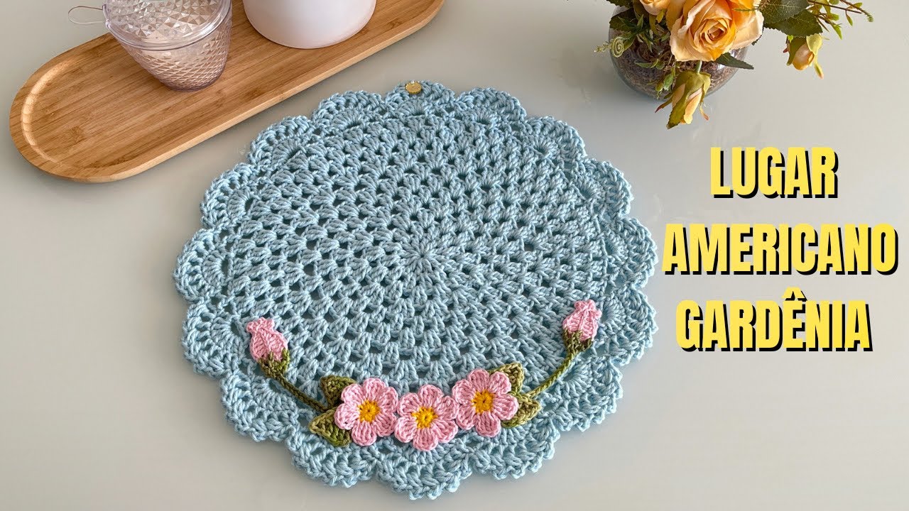 LUGAR AMERICANO GARDÊNIA - Uma delicadeza em forma de americano - Sousplat de Crochê