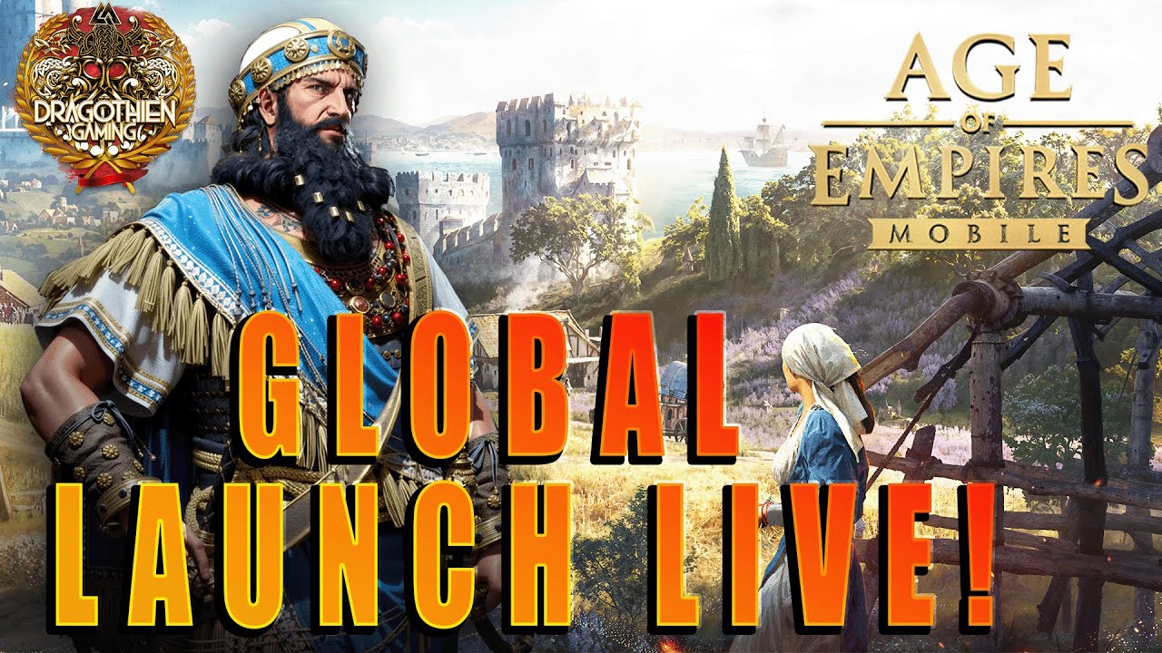Age of Empires Mobile GLOBAL LAUNCH LIVE!