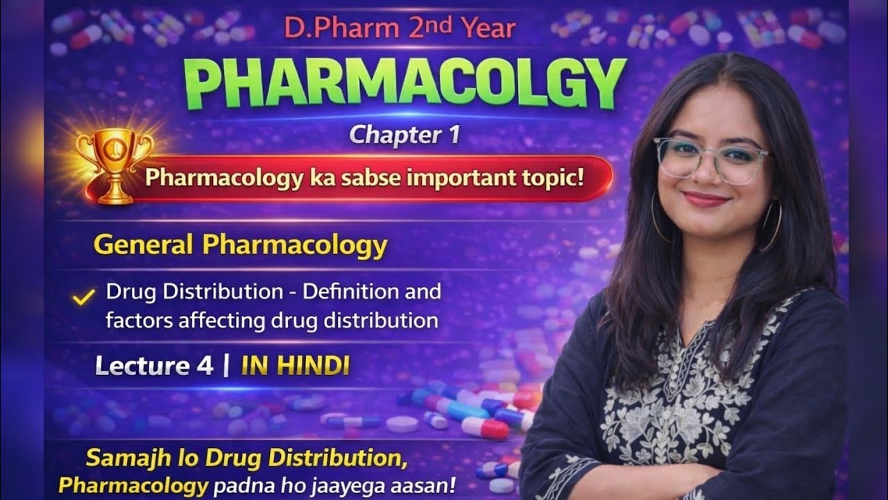 Drug Distribution in Hindi | Pharmacology Chapter 1 | D.Pharm 2nd Year | Lecture 4