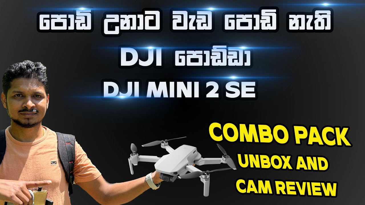 DJI mini 2 se Unbox sinhala L Dji mini 2 se camera video test