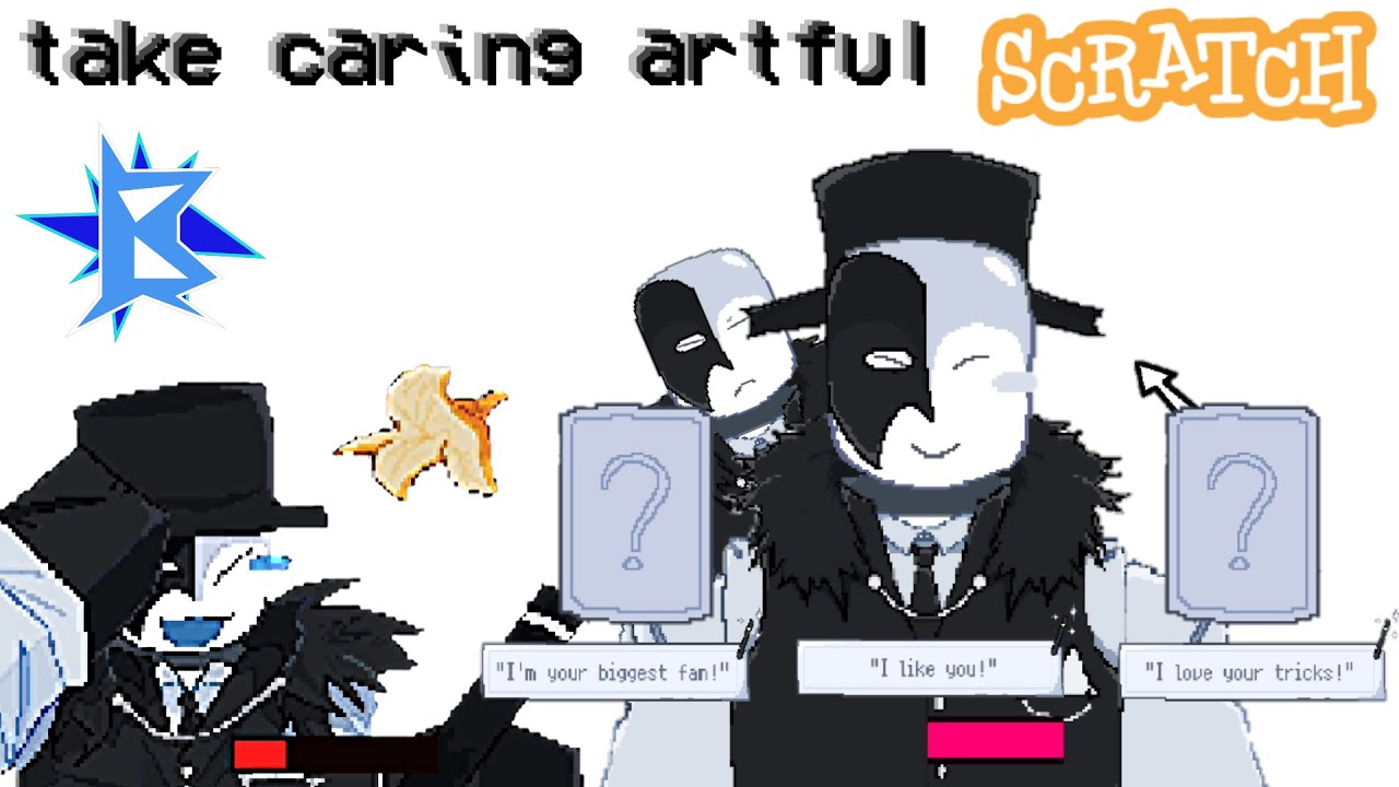 Take caring artful (another artful POV) but better | scratch