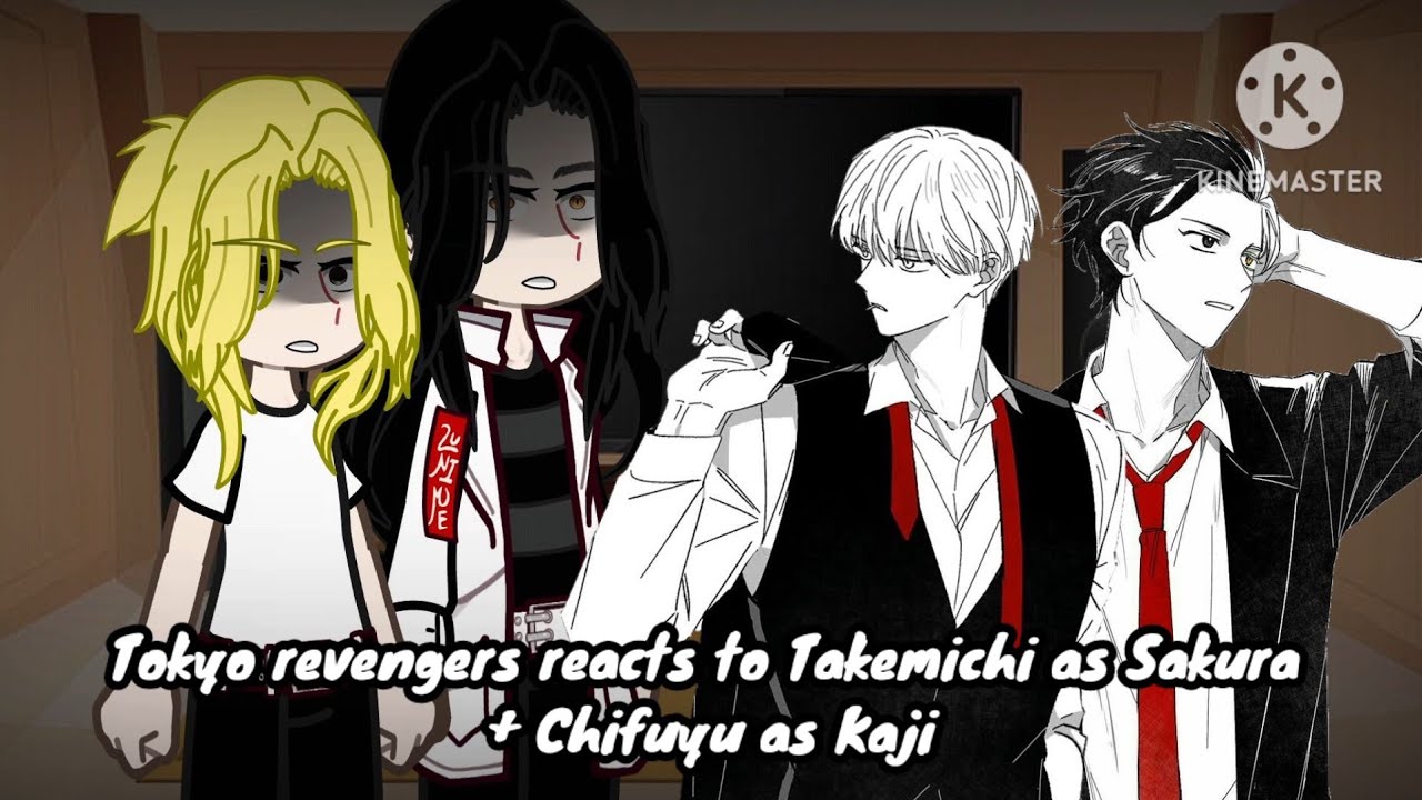 《Tokyo Revengers reacts to Takemichi as Sakura + Chifuyu as Kaji》||Lazy Reaction||