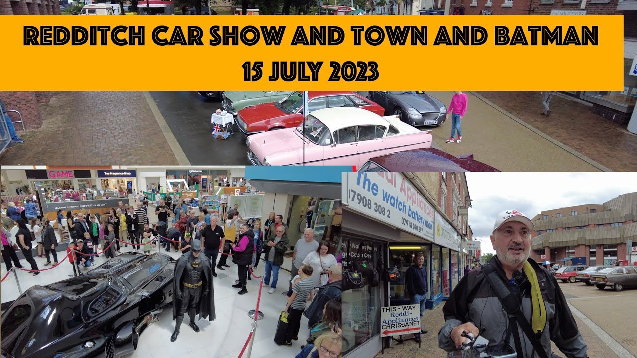 Redditch Car Show and Town and Batman 15 July 2023