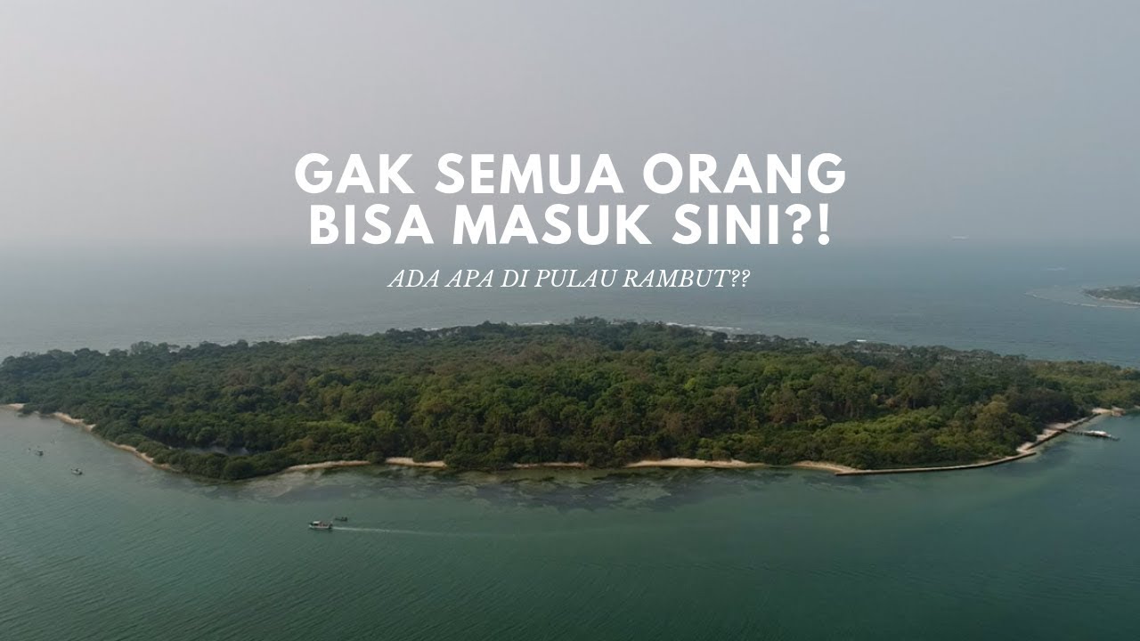 Gak Semua Orang Bisa Masuk ke Pulau Ini. Ada Apa di Pulau Rambut?? | Muter - Muter Jakarta