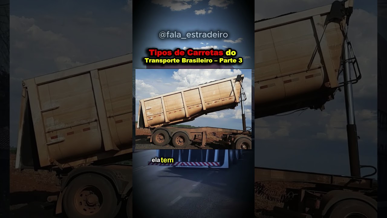 Tipos de Carretas do Transporte Brasileiro &ndash; Parte 3