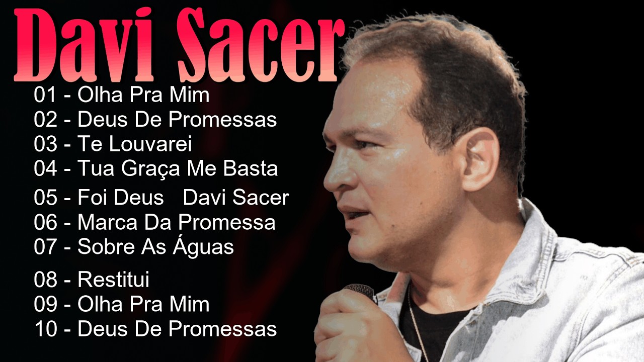 🎶 Davi Sacer - Hinos inspiradores que fortalecem o espírito e glorificam o nome santo 💖