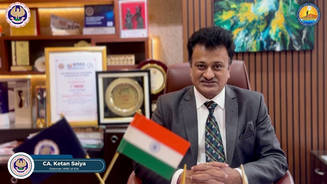 CA. Ketan Saiya  Chairman - WIRC of ICAI