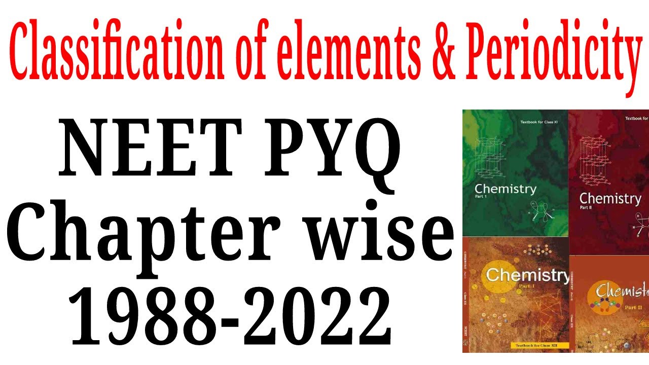 Classification of elements and Periodicity in properties class 11 NEET pyq last 35 years