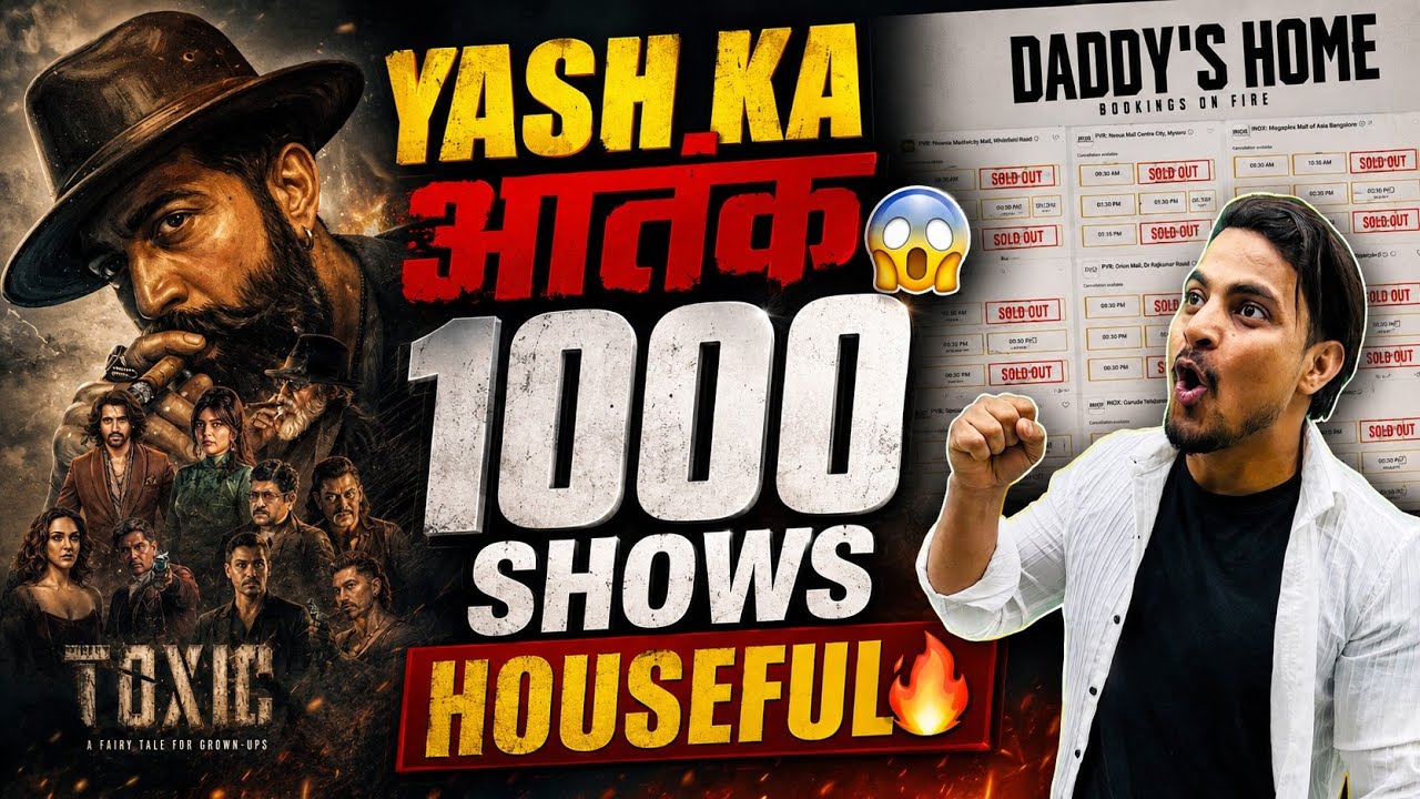 Toxic Movie Shocking Updated Advance Booking Report India | Toxic Movie Over 1000 Shows Housefull 