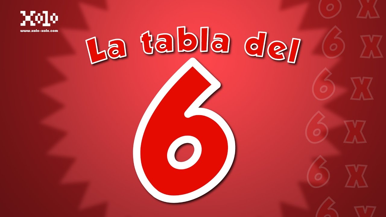 La tabla del 6 - Videos Aprende