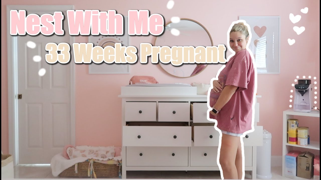 Nest With Me At 33 Weeks Pregnant | Natalie Nicole
