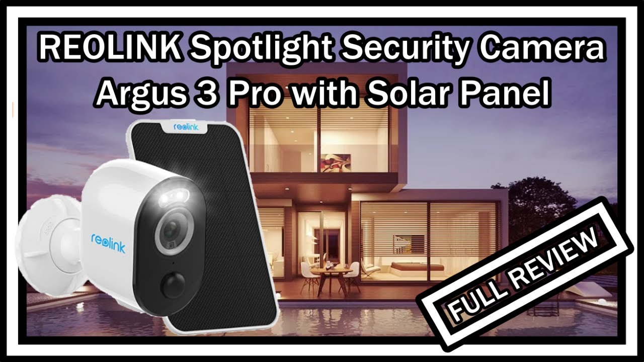 REOLINK Argus 3 Pro с солнечной панелью: обзор, настройка и живая съемка