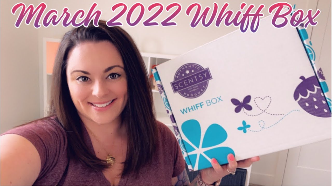 March 2022 Scentsy Whiff Box