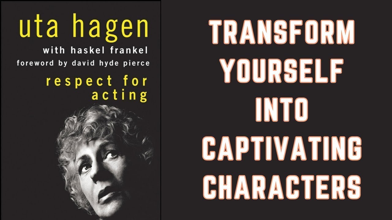 Respect For Acting | Chapter 1 Concepts | Uta Hagen