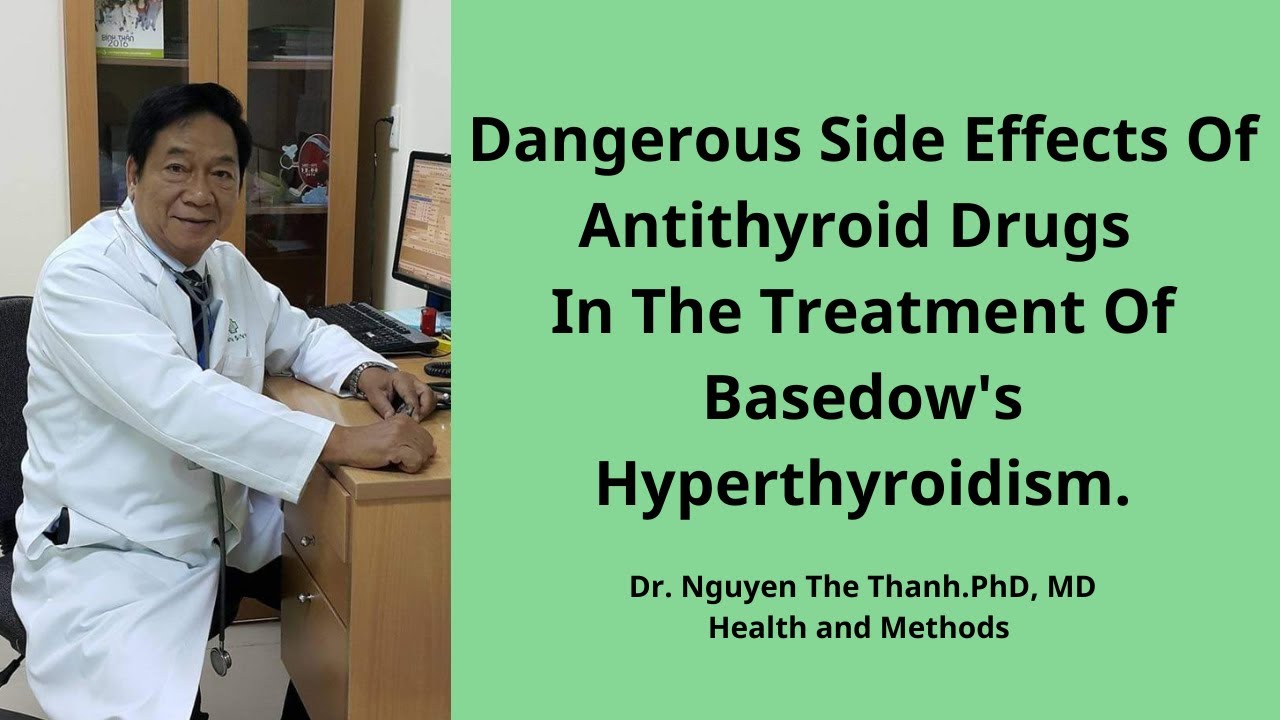 Dangerous Side Effects Of Antithyroid Drugs In The Treatment Of Basedow's Hyperthyroidism.