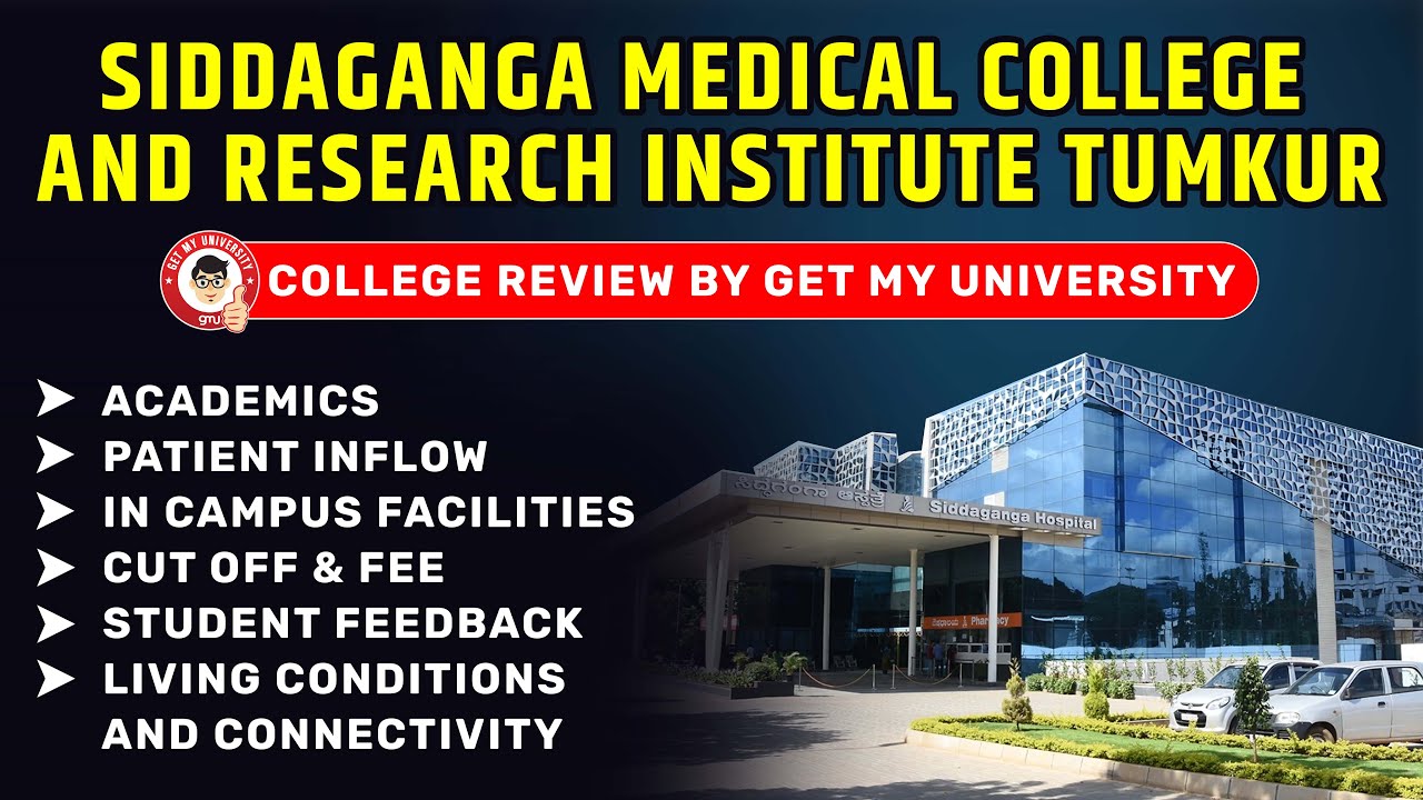 Siddaganga Medical College Tumkur : A Comprehensive Review 2024 |  Fee Structure, Cut Off by GMU
