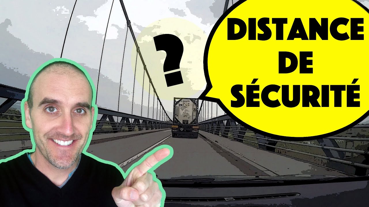 Comment garder une bonne distance de sécurité ?
