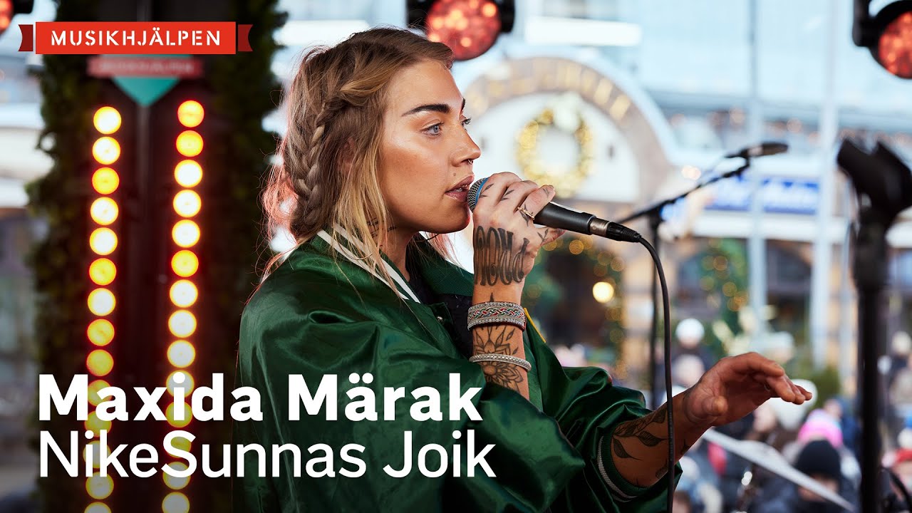 Maxida Märak - NikeSunnas Joik / Musikhjälpen 2022