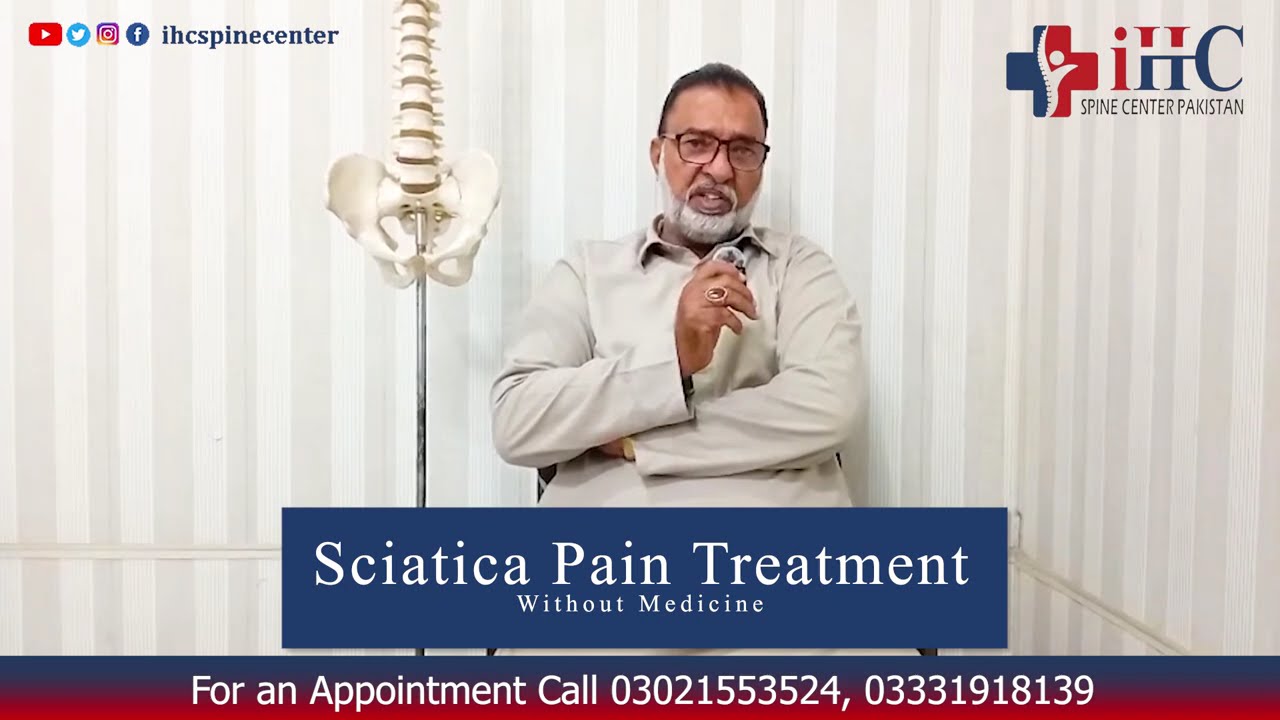 No Pain, No Medicine, No Surgery | sciatica pain treatment | ihc spine center Islamabad 