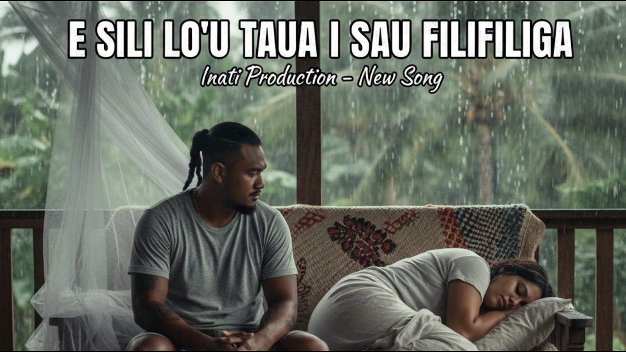 🎵 E Sili Lo’u Taua i Sau Filifiliga –(official Music Audio) - Inati Production 🎶2026