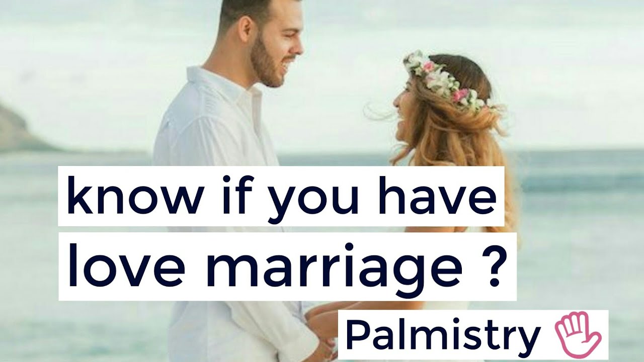 Love marriage indications || detailed analyses || PALMISTRY