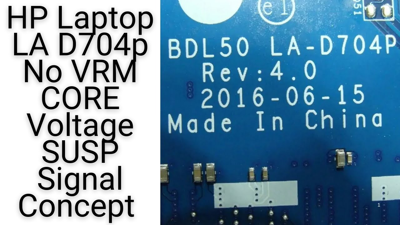 HP Laptop LA D704p No VRM CORE Voltage SUSP Signal Concept |Online Chiplevel Laptop Repairing Course
