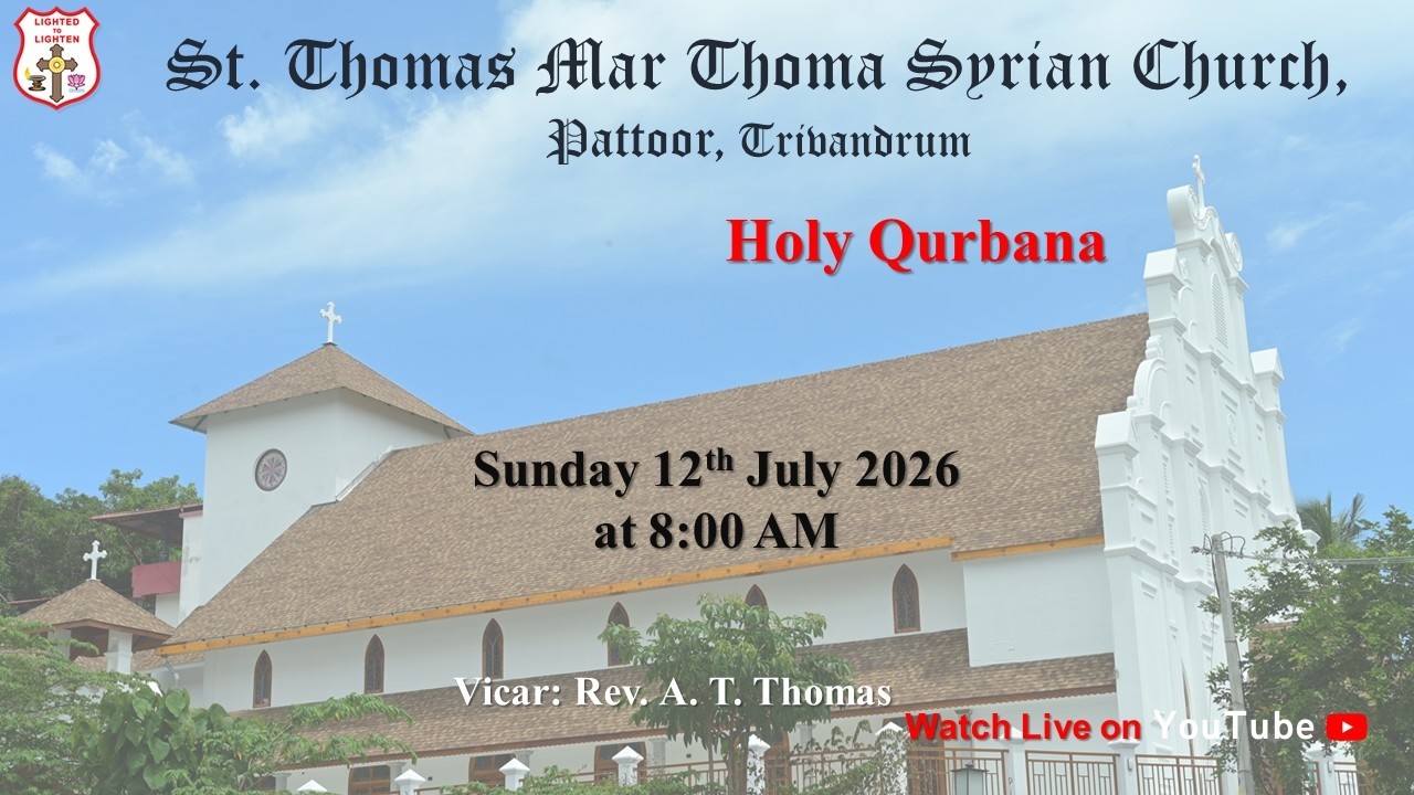 Holy Qurbana Live | St. Thomas Mar Thoma Syrian Church | Pattoor, Trivandrum