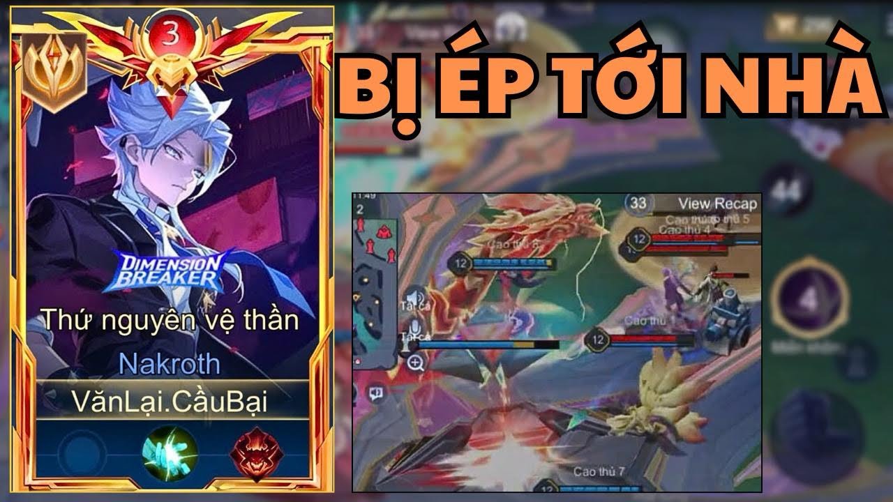 Bị &Eacute;p Tới Nh&agrave; Nhưng Lật K&egrave;o | Top 87 &rarr; Top 76 Nakroth