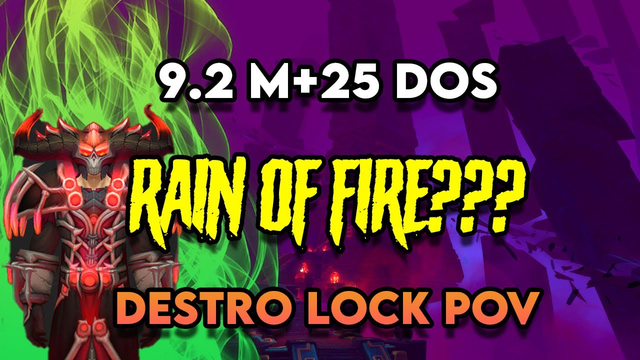 PATCH 9.2 SHADOWLANDS M+ 25 DOS 4pc DESTRO WARLOCK  DPS MYTHIC PLUS POV!!