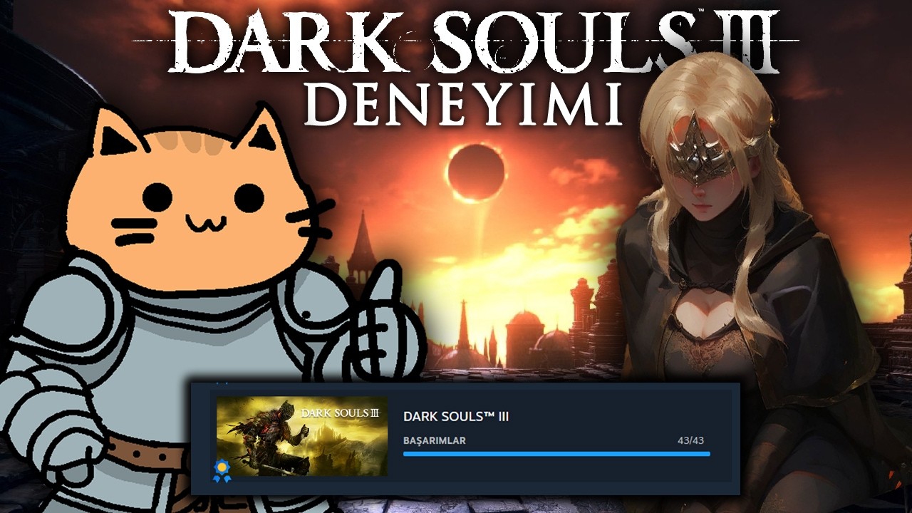 dark souls 3 %100 deneyimi