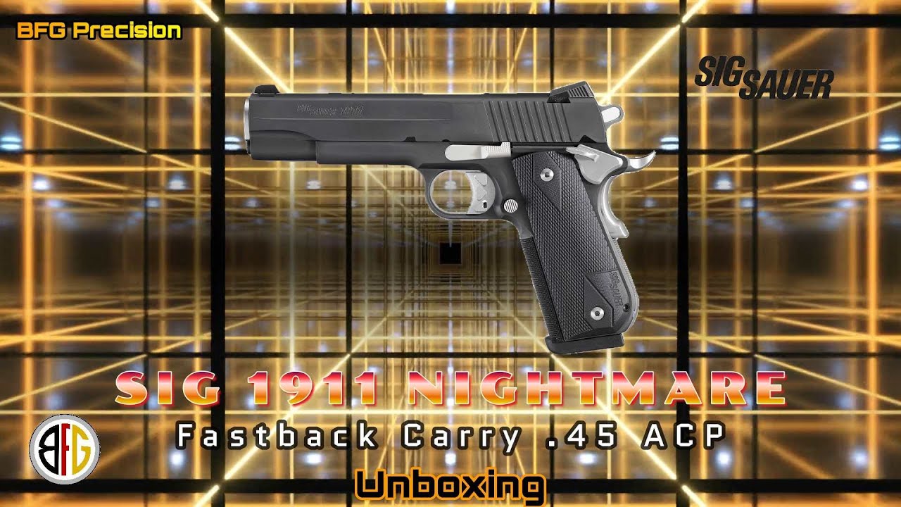 The SIG 1911 Nightmare Fastback…Initial Unboxing
