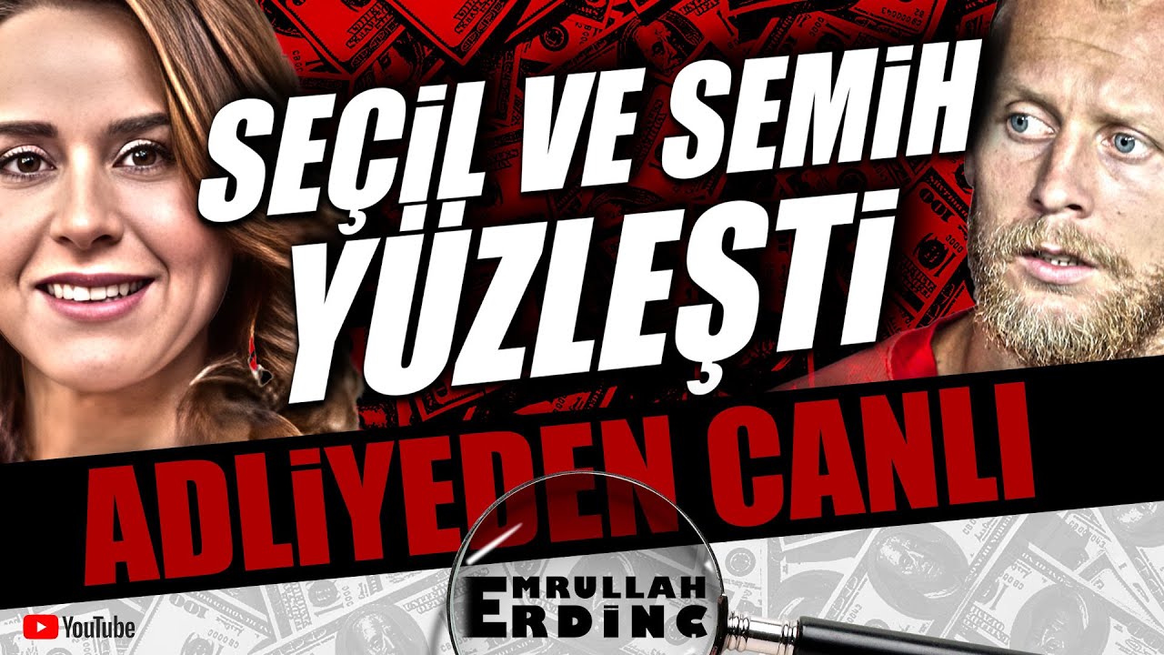 Seçil Erzan ve Semih Kaya Mahkemede Yüzleşti!