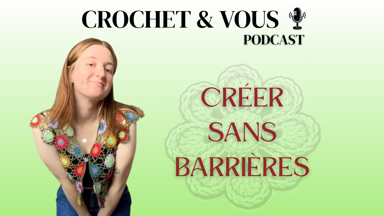 Oupsgrade – Crochet engagé, grannies & inspirations créatives 🧶 | Podcast Crochet #90