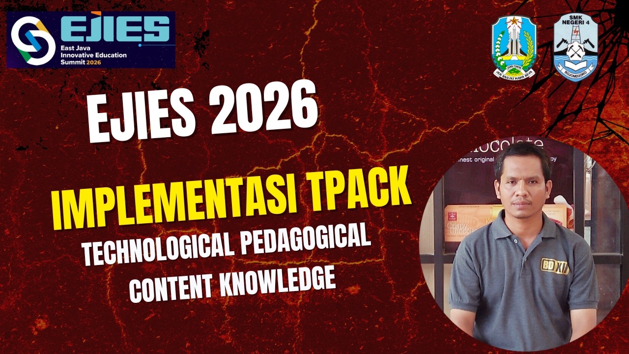 Implementasi TPACK pada Mapel Informatika || Budiono - SMKN 4 Bojonegoro || EJIES 2026