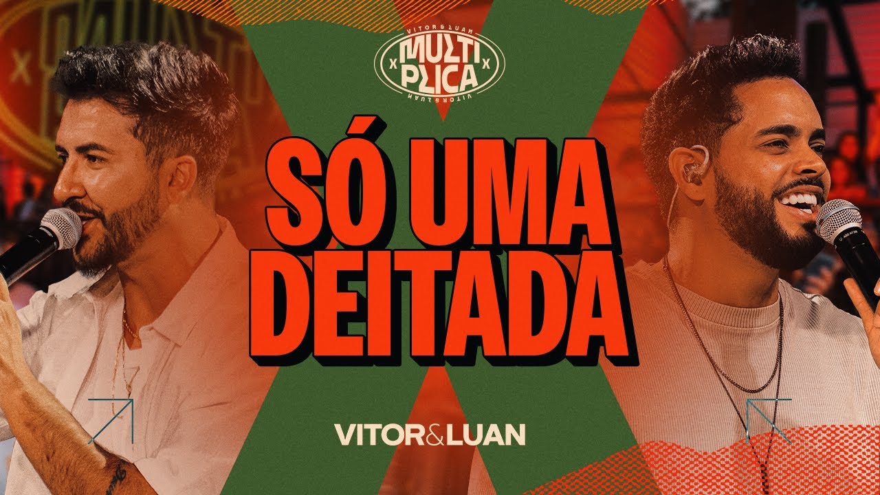 Vitor e Luan Oficial - Vitor e Luan - Só uma Deitada