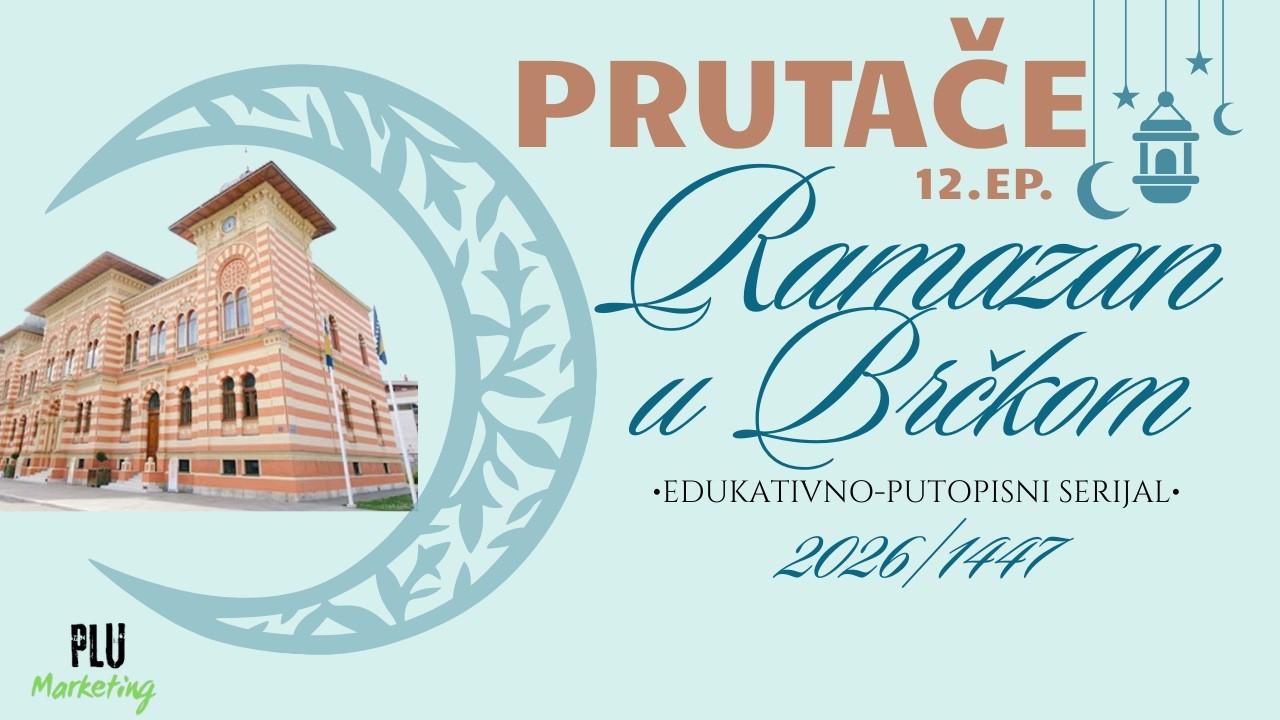 PRUTAČE~12.ep. Ramazan u Brčkom 2026~PLU MARKETING