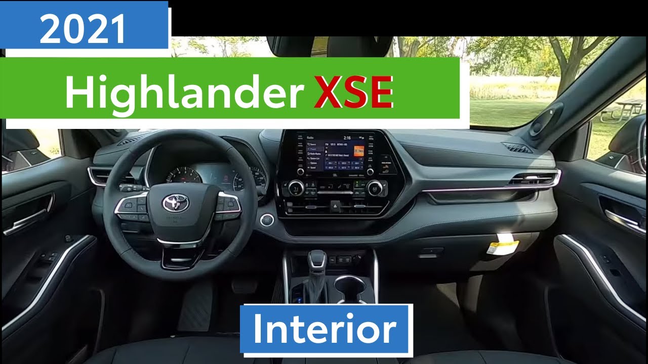 2021 HIGHLANDER XSE INterior Overview