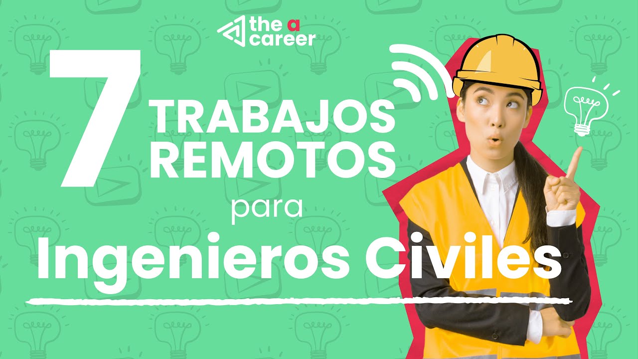 7 Trabajos Remotos para Ingenieros Civiles 🦺🖥️