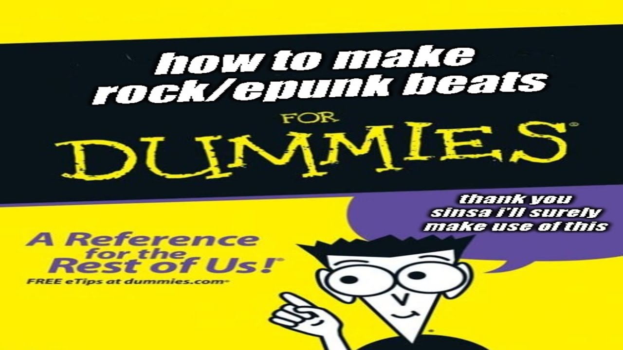 HOW TO MAKE ROCK/EPUNK BEATS FOR DUMMIES (ft. seasonalkid)