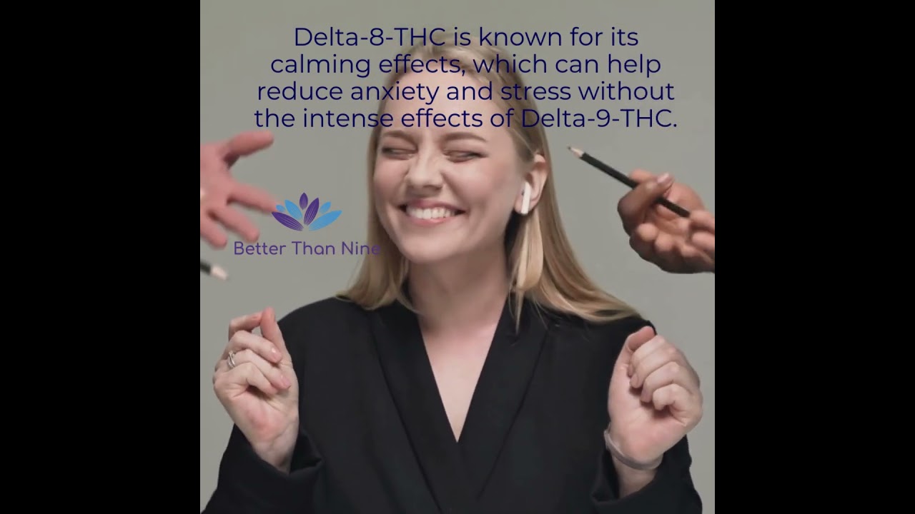 Looking for a gentle way to relax? Delta-8 10mg gummies - Better Than Nine