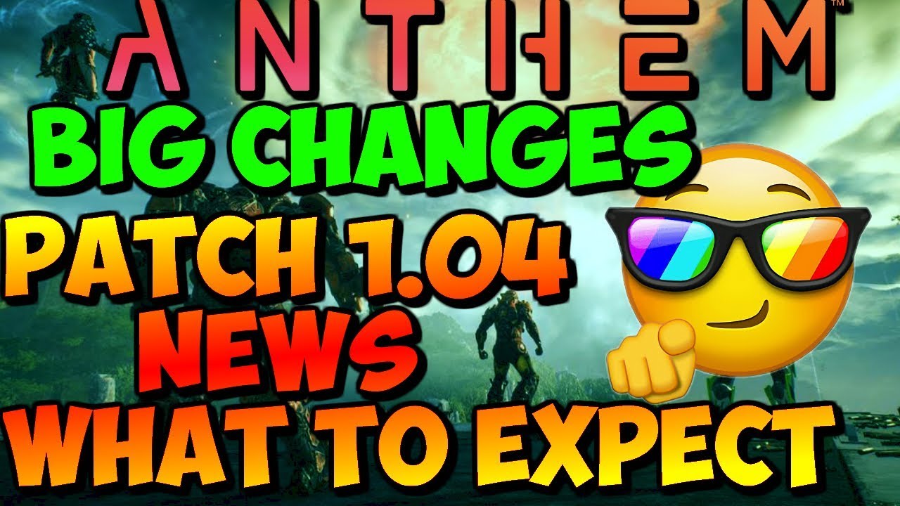 ANTHEM | BIG CHANGES! | PATCH 1.04 | ELYSIAN CACHES&MORE!
