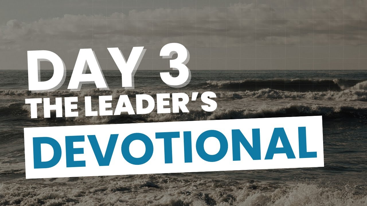 The Leader's Devotional: Day 3